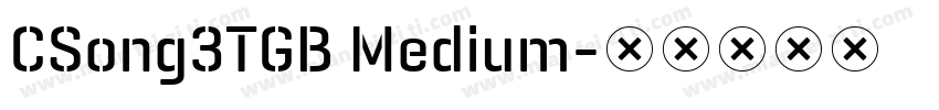 CSong3TGB Medium字体转换